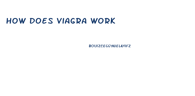 How Does Viagra Work