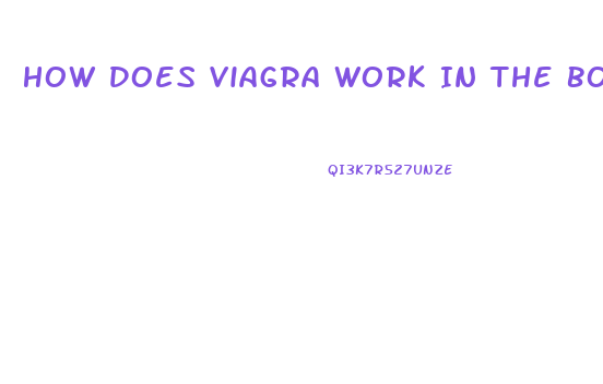 How Does Viagra Work In The Body