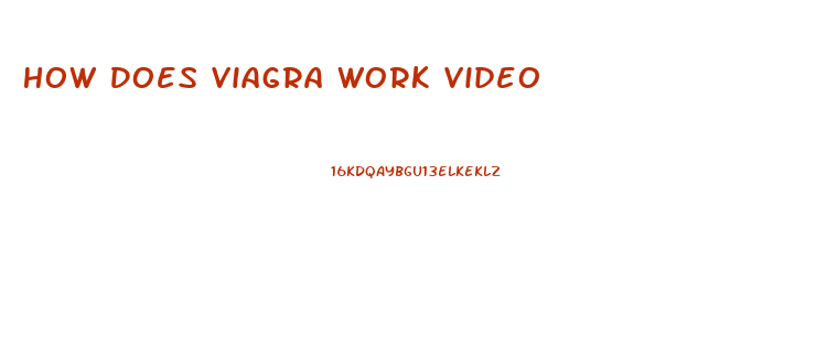 How Does Viagra Work Video