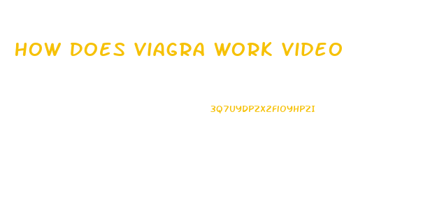 How Does Viagra Work Video