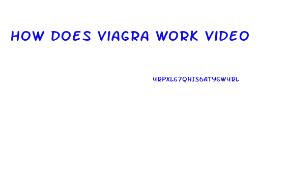 How Does Viagra Work Video