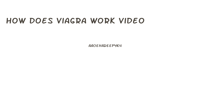 How Does Viagra Work Video