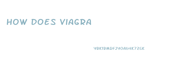 How Does Viagra