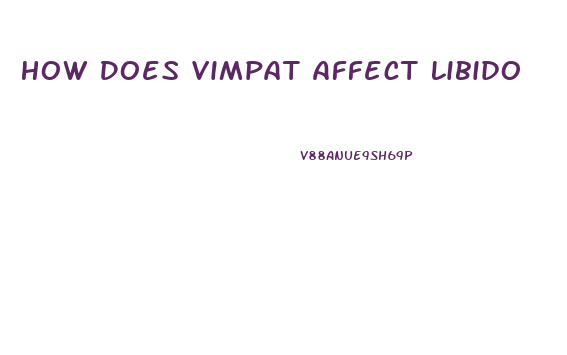 How Does Vimpat Affect Libido