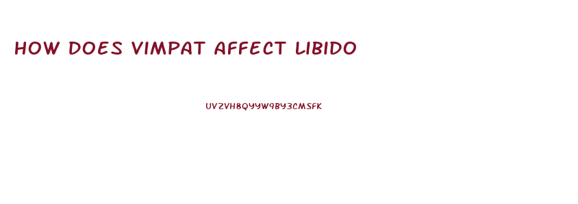 How Does Vimpat Affect Libido