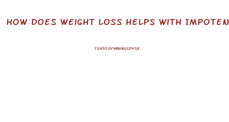 How Does Weight Loss Helps With Impotence
