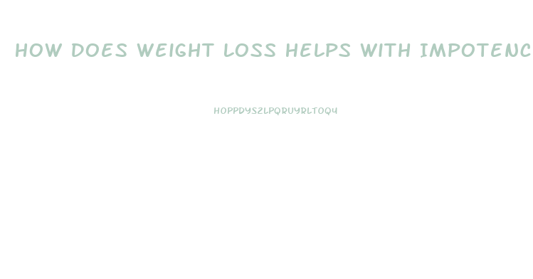 How Does Weight Loss Helps With Impotence