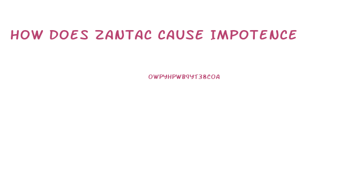How Does Zantac Cause Impotence