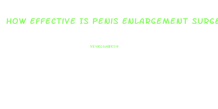 How Effective Is Penis Enlargement Surgery