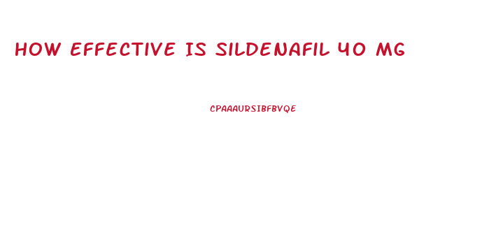 How Effective Is Sildenafil 40 Mg