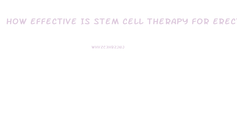 How Effective Is Stem Cell Therapy For Erectile Dysfunction