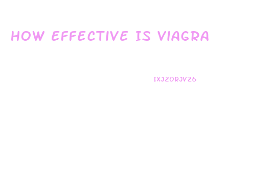 How Effective Is Viagra