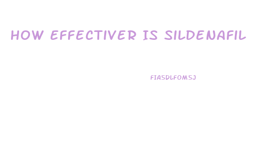 How Effectiver Is Sildenafil