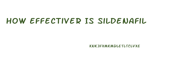 How Effectiver Is Sildenafil