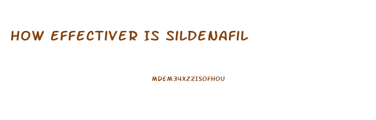 How Effectiver Is Sildenafil