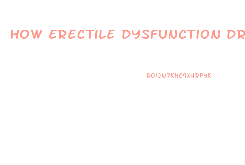 How Erectile Dysfunction Drugs Work