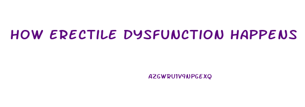 How Erectile Dysfunction Happens