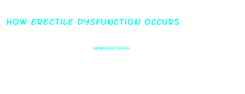 How Erectile Dysfunction Occurs