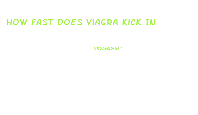 How Fast Does Viagra Kick In