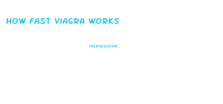 How Fast Viagra Works