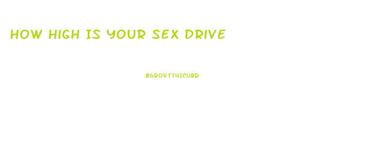 How High Is Your Sex Drive