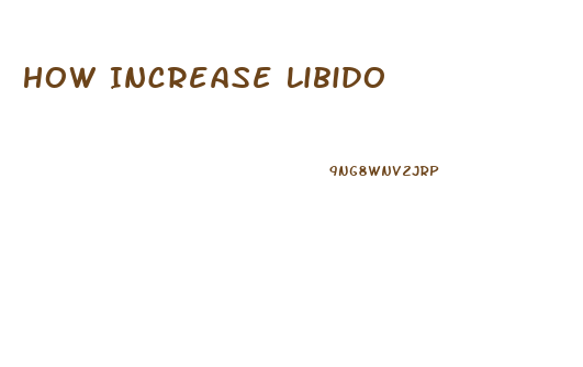 How Increase Libido