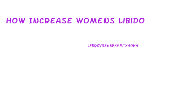 How Increase Womens Libido