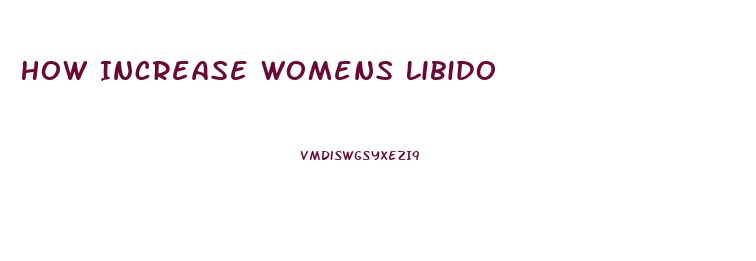 How Increase Womens Libido