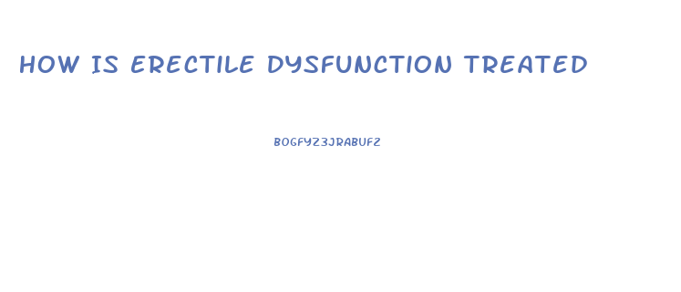 How Is Erectile Dysfunction Treated