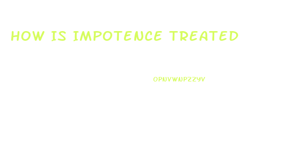 How Is Impotence Treated