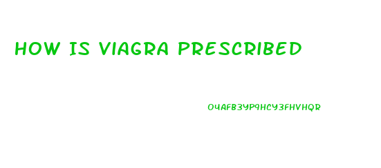 How Is Viagra Prescribed