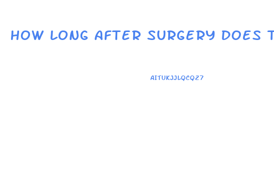How Long After Surgery Does The Libido Come Back