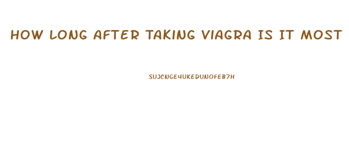 How Long After Taking Viagra Is It Most Effective