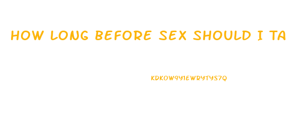 How Long Before Sex Should I Take Sildenafil 20 Mg