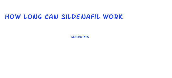 How Long Can Sildenafil Work