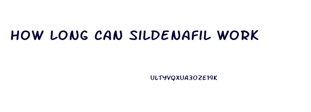 How Long Can Sildenafil Work