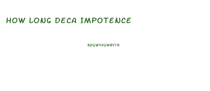 How Long Deca Impotence