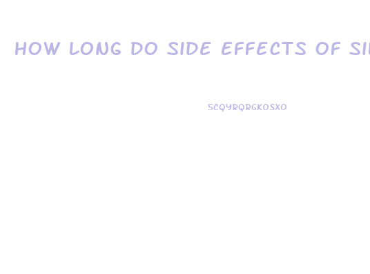 How Long Do Side Effects Of Sildenafil Last