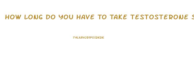 How Long Do You Have To Take Testosterone Shots Before Your Sex Drive Comes Back