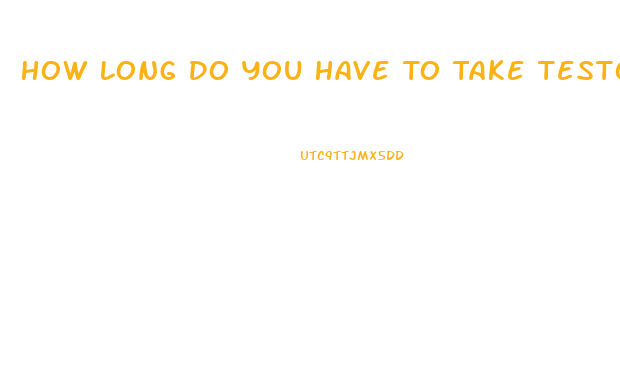 How Long Do You Have To Take Testosterone Shots Before Your Sex Drive Comes Back