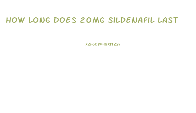 How Long Does 20mg Sildenafil Last