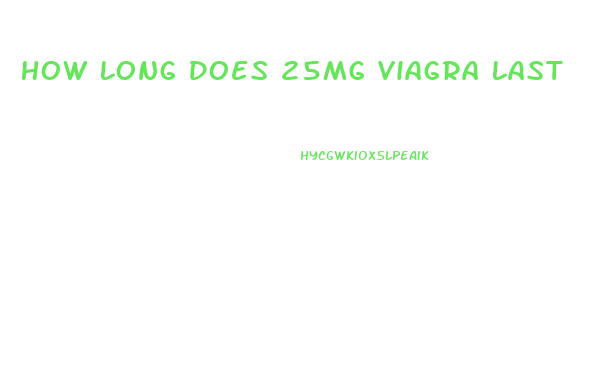 How Long Does 25mg Viagra Last