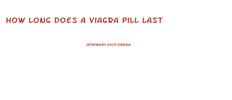 How Long Does A Viagra Pill Last