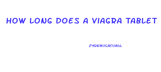 How Long Does A Viagra Tablet Last