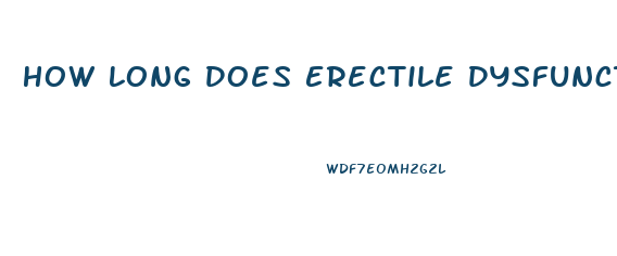 How Long Does Erectile Dysfunction Last After Prostate Surgery