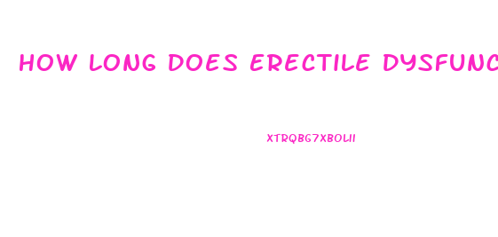 How Long Does Erectile Dysfunction Last After Prostate Surgery