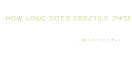 How Long Does Erectile Dysfunction Last After Steroids