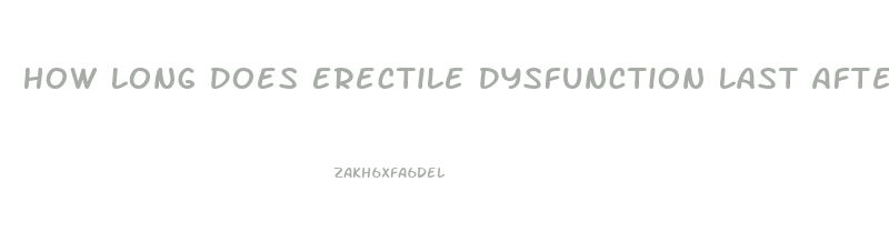 How Long Does Erectile Dysfunction Last After Steroids