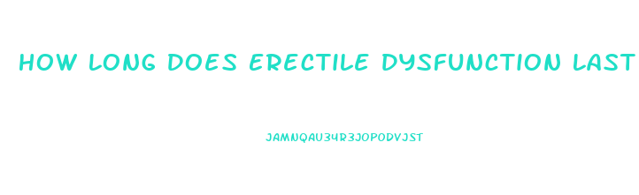 How Long Does Erectile Dysfunction Last After Steroids