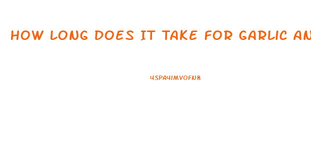 How Long Does It Take For Garlic And Vitamin C To Improve Ed